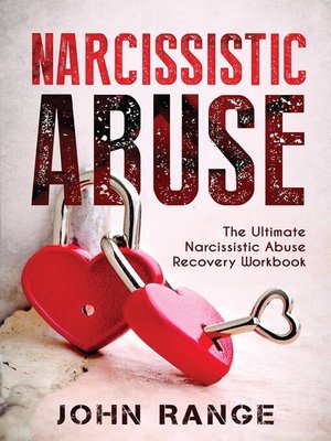 cover image of Narcissistic Abuse the Ultimate Narcissistic Abuse Recovery Workbook